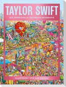 Taylor Swift: Die inoffizielle Suchbuch-Biografie
