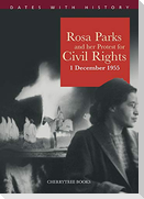 Rosa Parks and her protest for Civil Rights 1 December 1955