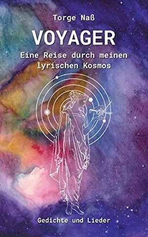 Naß, Torge. Voyager - Eine Reise durch meinen lyrischen Kosmos. Books on Demand, 2022.