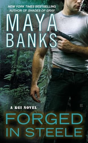 Banks, Maya. Forged in Steele. Random House, 2013.
