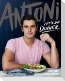 Antoni: Let's Do Dinner