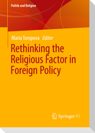 Rethinking the Religious Factor in Foreign Policy
