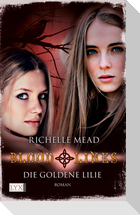 Bloodlines 02: Die goldene Lilie
