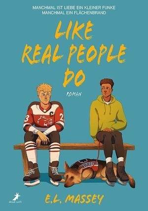 Massey, E. L.. Like Real People Do. DEAD SOFT Verlag, 2026.