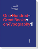 One Hundred Great Books on Typography