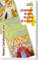 Los misterios de Cristo en la vida de la Iglesia : el misterio de Pascua, el misterio de Pentecostés
