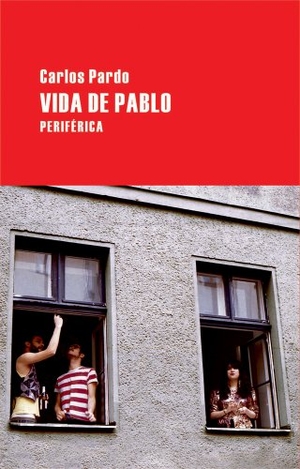 Pardo, Carlos. Vida de Pablo. Editorial Periferica, 2012.