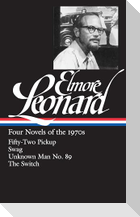 Elmore Leonard: Four Novels of the 1970s (Loa #255)