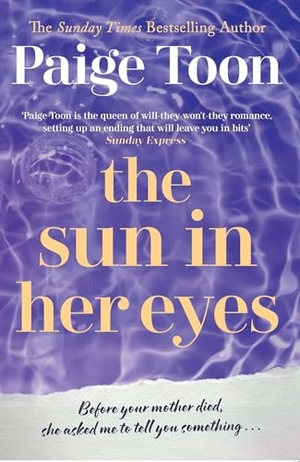 Toon, Paige. The Sun in Her Eyes. Simon & Schuster UK Ltd, 2019.