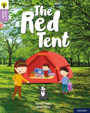 Pimm, Janice. Oxford Reading Tree Word Sparks: Level 1+: The Red Tent. Oxford University Press, 2020.