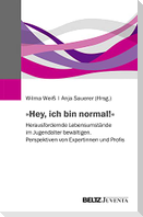 »Hey, ich bin normal!«