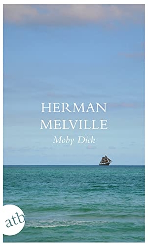 Melville, Herman. Moby Dick. Aufbau Taschenbuch Verlag, 2010.