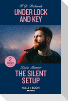 Under Lock And Key / The Silent Setup