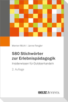 580 Stichwörter zur Erlebnispädagogik