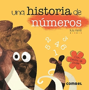 Farré, Lluís. Una Historia de Números. Combel Ediciones Editorial Esin, S.A., 2018.