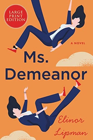 Lipman, Elinor. Ms. Demeanor. HarperCollins, 2022.