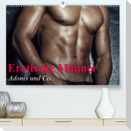 Erotische Männer - Adonis und Co. (Premium, hochwertiger DIN A2 Wandkalender 2022, Kunstdruck in Hochglanz)