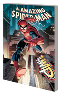 Amazing Spider-Man by Wells & Romita Jr. Vol. 1: World Without Love