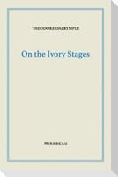 On the Ivory Stages