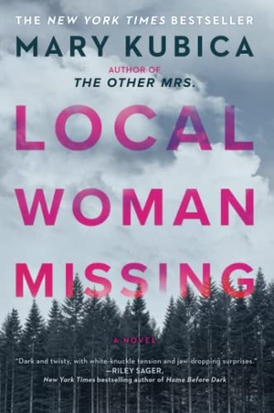 Kubica, Mary. Local Woman Missing - A Novel of Domestic Suspense. HarperCollins, 2021.