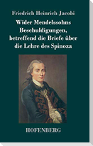 Wider Mendelssohns Beschuldigungen, betreffend die Briefe über die Lehre des Spinoza