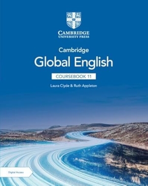 Clyde, Laura / Ruth Appleton. Cambridge Global English Coursebook 11 with Digital Access (2 Years). Cambridge University Press, 2024.