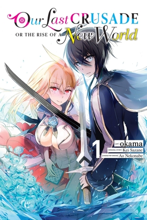 Kim, Dayeun / Cash, Jan et al. Our Last Crusade or the Rise of a New World, Vol. 1 (manga). Little, Brown & Company, 2019.