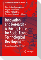 Innovation and Research - A Driving Force for Socio-Econo-Technological Development