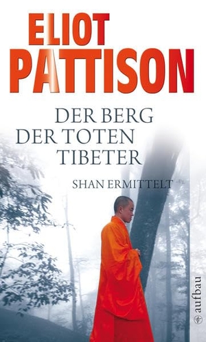 Pattison, Eliot. Der Berg der toten Tibeter. Aufbau Taschenbuch Verlag, 2008.