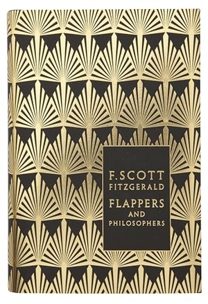 Fitzgerald, F. Scott. Flappers and Philosophers: The Collected Short Stories of F. Scott Fitzgerald. Penguin Books Ltd (UK), 2010.