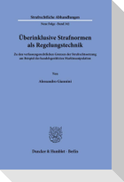 Überinklusive Strafnormen als Regelungstechnik