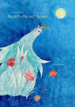 Gülden, Joachim. Nudelhuhn auf Reisen. Paramon, 2026.