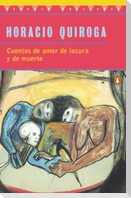 Cuentos de Amor de Locura Y de Muerte