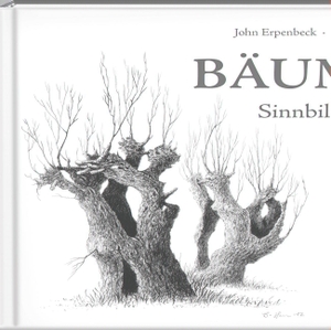Erpenbeck, John. Bäume - Sinnbilder des Lebens. Steffen Verlag, 2018.
