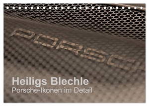 Schürholz, Peter. Heiligs Blechle - Porsche-Ikonen im Detail (Tischkalender 2024 DIN A5 quer), CALVENDO Monatskalender - Faszinierende Designdetails aus 5 Jahrzehnten Porschegeschichte. Calvendo Verlag, 2023.