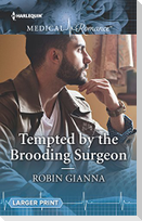 Tempted by the Brooding Surgeon