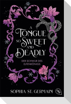 A Tongue so Sweet and Deadly