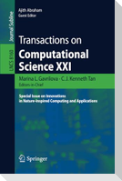 Transactions on Computational Science XXI