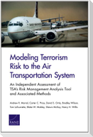 Modeling Terrorism Risk to the Air Transportation System