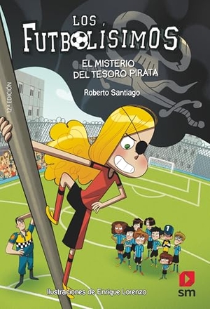 Santiago, Roberto. El misterio del tesoro pirata. Fundación Santa María-Ediciones SM, 2016.