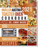 Mueller Austria Toaster Oven Cookbook 2021