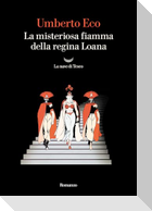 La misteriosa fiamma della regina Loana