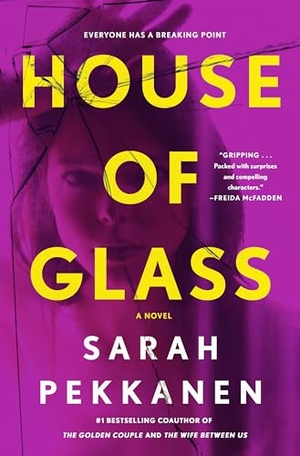 Pekkanen, Sarah. House of Glass. St. Martin's Publishing Group, 2024.