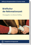 Briefkultur der Reformationszeit