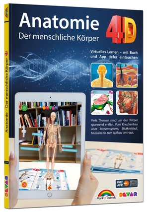 Anatomie 4D - der menschliche Körper mit APP zum virtuellen Rundgang. Markt+Technik Verlag, 2022.