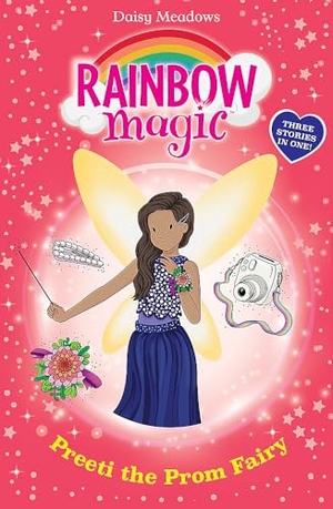 Meadows, Daisy. Rainbow Magic: Preeti the Prom Fairy. Hachette Children's Group, 2025.