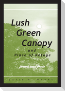Lush Green Canopy and Place of Refuge