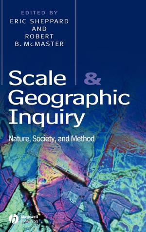 Sheppard / Mcmaster. Scale and Geographic Inquiry. John Wiley & Sons, 2004.