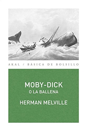 Melville, Herman. Moby-Dick o la ballena. Ediciones Akal, 2012.