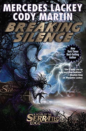 Lackey, Mercedes / Cody Martin. Breaking Silence. Baen, 2020.